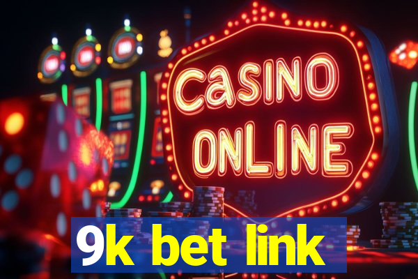 9k bet link